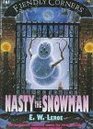 Fiendly Corners Series Nasty the Snowman  Book 4