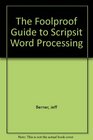 The Foolproof Guide to Scripsit Word Processing