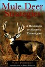 Mule Deer Hunting Strategies