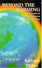 Beyond the Warming The Hazards of Climate Prediction in the Age of Chaos