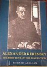 Alexander Kerensky The First Love of the Revolution