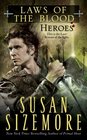 Heroes (Laws of the Blood, #5)