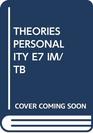 THEORIES PERSONALITY E7 IM/TB