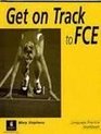Get on Track for FCE Workbook without Key