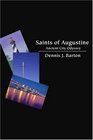 Saints of Augustine Ancient City Odyssey