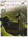 Dorling Kindersley Classics The Hound of the Baskervilles