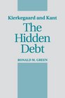 Kierkegaard and Kant The Hidden Debt