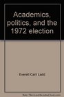 Academics politics and the 1972 election