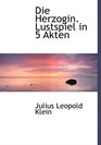 Die Herzogin Lustspiel in 5 Akten