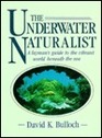 The Underwater Naturalist
