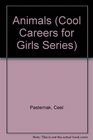 Cool Careers for Girls with Animals