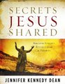 Secrets Jesus Shared Kingdom Insights Revealed Through the Parables