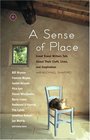 A Sense of Place  Great Travel Writers Talk About Their Craft Lives and Inspiration