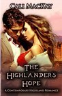 The Highlander's Hope A Contemporary Highland Romance