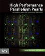 High Performance Parallelism Pearls Multicore and Manycore Programming Approaches