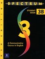 Spectrum Book 3B/Student Book A Communicative Course in English
