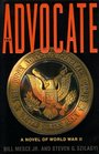 The Advocate  A Novel of World War II
