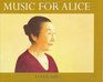 Music for Alice