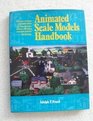Animated Scale Models Handbook