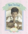 Bless This Food (Jesus Loves the Little Children)