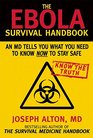The Ebola Survival Handbook An MD Tells You What You Need to Know Now to Stay Safe