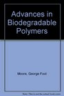 Advances in Biodegradable Polymers