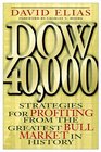Dow 40000 Strategies for Profiting From the Greatest Bull Market in History