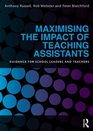 Maximising the Impact of Teaching Assistants Guidance for school leaders and teachers