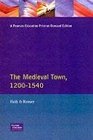 The English Medieval Town A Reader in English Urban History 12001540