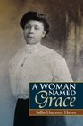 A Woman Named Grace