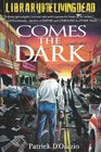 Comes The Dark: A Zombie Novel