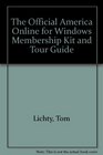 The Official America Online for Windows Membership Kit  Tour Guide Version 20/Book and Disk