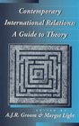 Contemporary International Relations A Guide to Theory