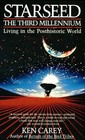 Starseed The Third Millennium Living in the Posthistoric World