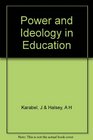 Power and ideology in education