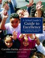 A School Leader's Guide to Excellence Collaborating Our Way to Better Schools