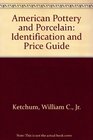 American Pottery and Porcelain Identification and Price Guide