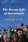 The Dream Life of Astronauts Stories