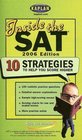 Inside the SAT 2006 Edition  10 Strategies to Help You Score Higher