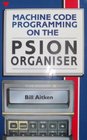Machine Code Programming on the Psion Organiser