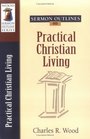 Sermon Outlines on Practical Christian Living