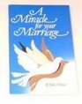 A Miracle for Your Marriage