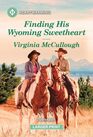 Finding His Wyoming Sweetheart