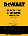 DEWALT Electrical Licensing Exam Guide Based on the NEC 2017