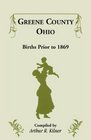 Greene County Ohio Births Prior to 1869