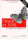 Oracle et XML  Dveloppement d'applications XML XSLT interMedia avec Java PL/SQL et XSQL Pages