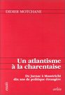 Un atlantisme a la charentaise De Jarnac a Maastricht dix ans de politique etrangere