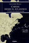 Cartas desde el Atlantico/ Letters From the Atlantic El Titanic Y La Revolucion Mexicana/ the Titanic and the Mexican Revolution