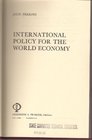 International policy for the world economy