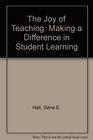 The Joy of Teaching Making a Difference in Student Learning MyLabSchool Edition